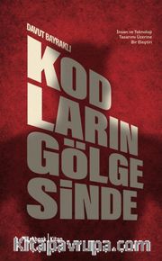 Kodların Gölgesinde