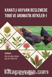 Kanatlı Hayvan Beslemede Tıbbi ve Aromatik Bitkiler-1