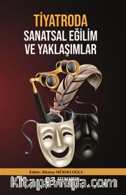 Tiyatroda Sanatsal Eğilim ve Yaklaşımlar