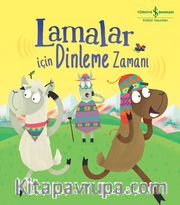 Lamalar İçin Dinleme Zamanı
