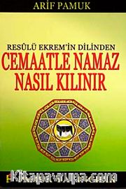 Cemaatle Namaz Nasıl Kılınır? cep boy (Namaz-017/P9)