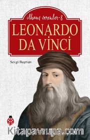 Leonardo Da Vinci / İlham Verenler 8