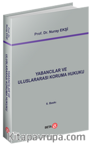 Yabancılar ve Uluslararası Koruma Hukuku