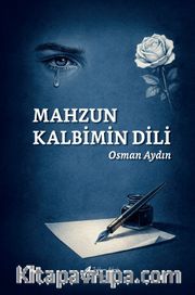 Mahzun Kalbimin Dili