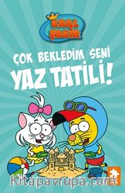 Kral Şakir 11 / Çok Bekledim Seni Yaz Tatili! (Ciltli)