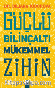 Güçlü Bilinçaltı Mükemmel Zihin