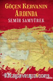 Göçen Kervanın Ardında