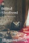 Dijital Şizofreni