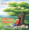Annem ve Fidanım