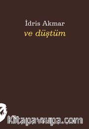 Ve Düştüm