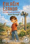 Kulağım Ezanda & Bir Köyün Çocuklarla Değişimi