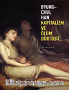 Kapitalizm ve Ölüm Dürtüsü