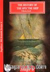 The History Ofhe Spectre Ship / İngilizce Seviye-6 (Cdisiz)