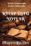 Kitap Üstü Notlar