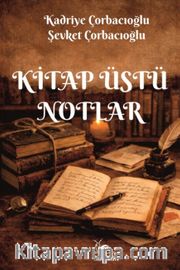 Kitap Üstü Notlar