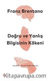 Doğru ve Yanlış Bilgisinin Kökeni