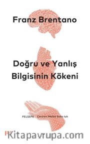 Doğru ve Yanlış Bilgisinin Kökeni