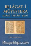 Belagat-i Müyessera & Meani - Beyan - Bedi