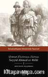 Yokluk Devletinin Sultanı Seyyid Ahmed er-Rifai 1 & Kurumsallaşma Döneminde Tasavvuf