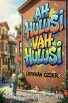Ah Hulusi Vah Hulusi