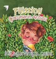 Filistin'li Çocukların Arzusu