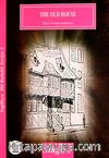 The Old House / İngilizce Seviye-5 (Cdisiz)