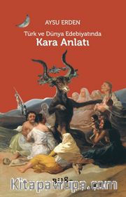 Türk ve Dünya Edebiyatında Kara Anlatı