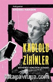 Kablolu Zihinler <br /> Beynimiz Kimlerin Elinde?