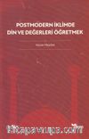 Postmodern İklimde Din ve Değerleri Öğretmek