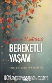 Ayet ve Hadislerde Bereketli Yaşam