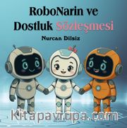 RoboNarin ve Dostluk Sözleşmesi