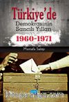 Türkiye'de Demokrasinin Sancılı Yılları (1960-1971)