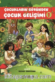 Çocukların Gözünden Çocuk Gelişimi 1