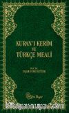 Kuranı Kerim ve Türkçe Meali (Metinli Büyük)