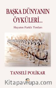 Başka Dünyanın Öyküleri...