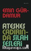 Ateşkes Çadırında Silah Sesleri