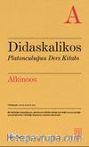 Didaskalikos & Platonculuğun Ders Kitabı