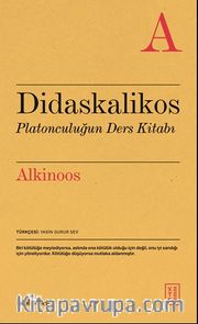 Didaskalikos <br /> Platonculuğun Ders Kitabı