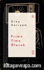 Prime Time Ölecek