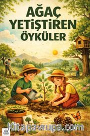 Ağaç Yetiştiren Öyküler