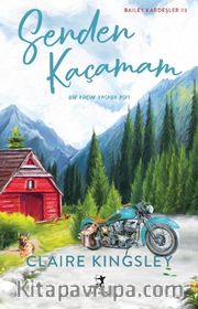 Senden Kaçamam / Bailey Kardeşler #3