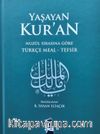 Yaşayan Kur'an Türkçe Meal Tefsir Metinsiz (Büyük Boy Ciltli)