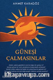 Güneşi Çalmasınlar