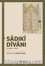 Sadıkî Dîvanı (İnceleme - Metin)
