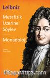 Metafizik Üzerine Söylev & Monadoloji