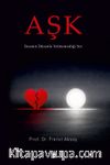 Aşk İnsanın Düzenle Yetinemediği Yer