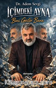 İçimdeki Ayna Beni Göster Bana