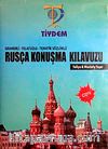 Rusça Konuşma Kılavuzu & Gramerli-Telafuzlu-Tematik Sözlüklü Kitap+CD