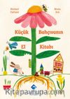 Küçük Bahçıvanın El Kitabı