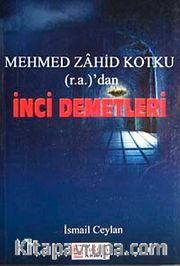 Mehmed Zahid Kotku (r.a.)'dan İnci Demetleri